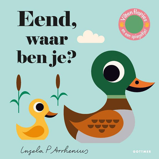 Gottmer kinderboek  Eend, waar ben je? (vanaf 18 mnd.)