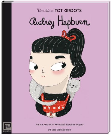 kinderboek van klein tot groots audrey hepburn 6+